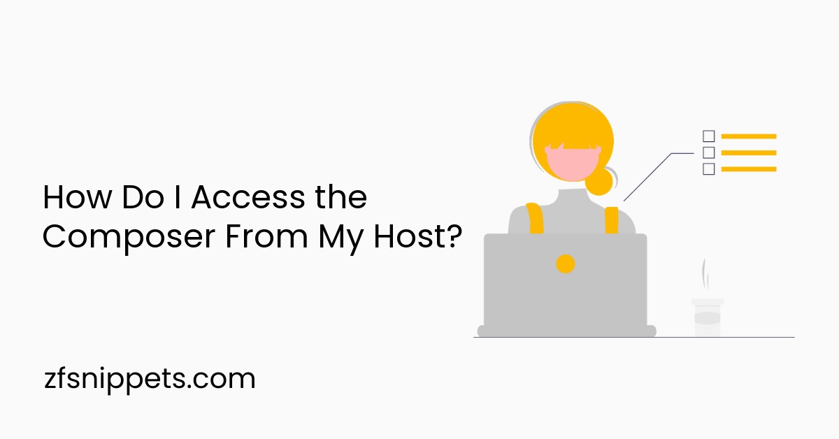 How Do I Access the Composer From My Host?