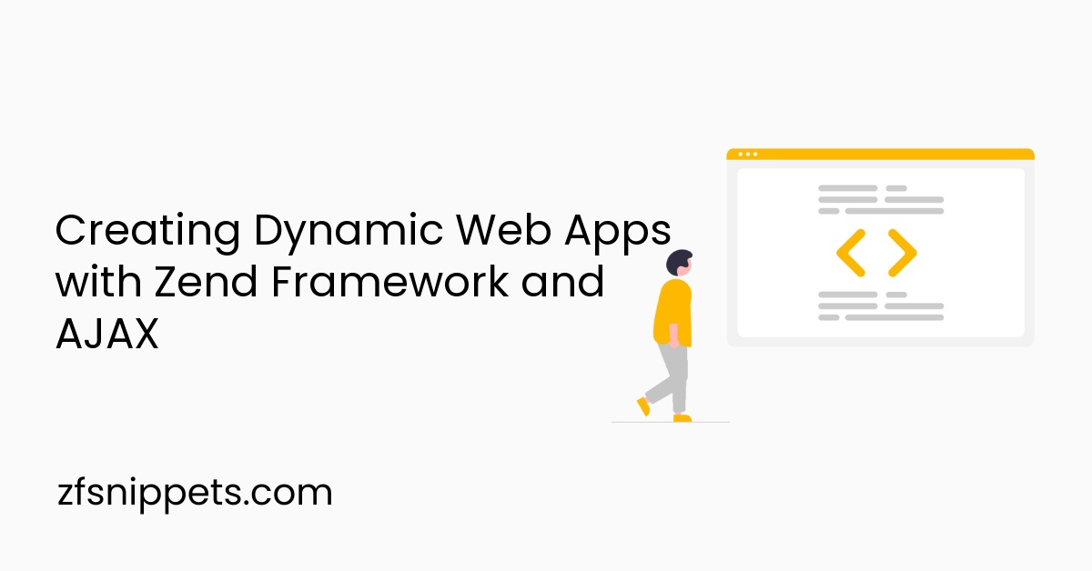 Creating Dynamic Web Apps with Zend Framework and AJAX