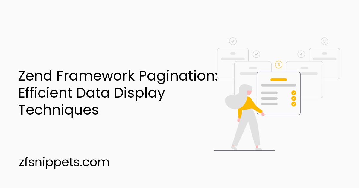 Zend Framework Pagination: Efficient Data Display Techniques