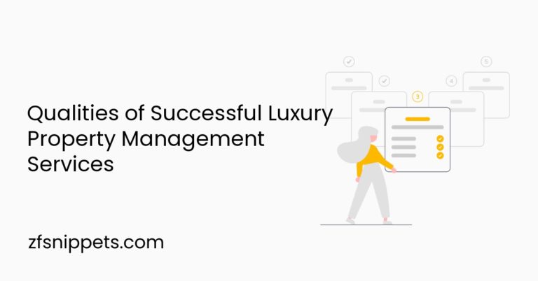 Qualities of Successful Luxury Property Management Services