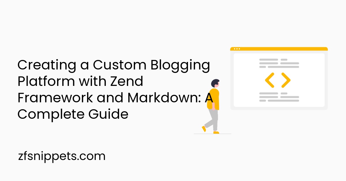 Creating a Custom Blogging Platform with Zend Framework and Markdown: A Complete Guide
