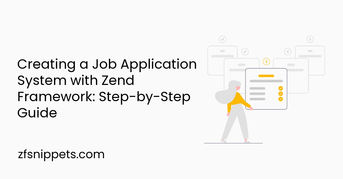 Creating a Job Application System with Zend Framework: Step-by-Step Guide