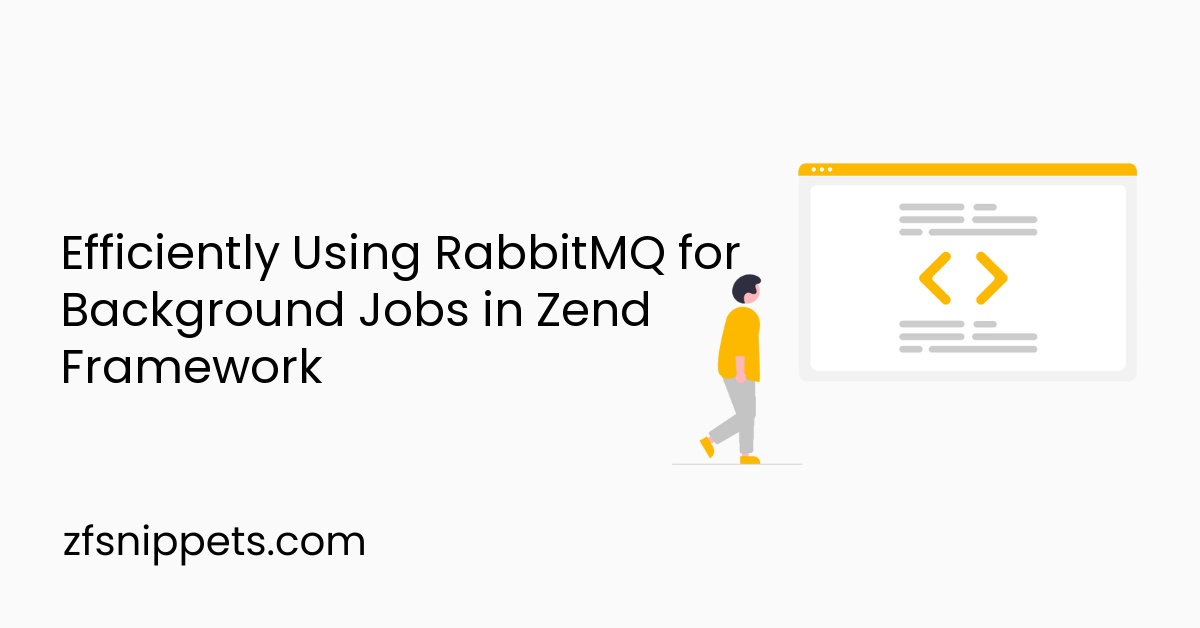 Efficiently Using RabbitMQ for Background Jobs in Zend Framework