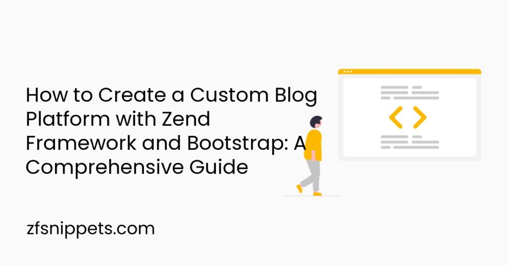 How to Create a Custom Blog Platform with Zend Framework and Bootstrap ...