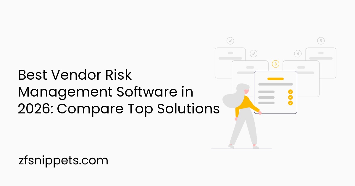 Best Vendor Risk Management Software in 2026: Compare Top Solutions