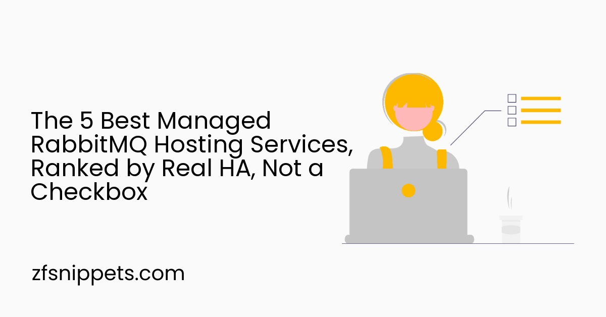 The 5 Best Managed RabbitMQ Hosting Services, Ranked by Real HA, Not a Checkbox